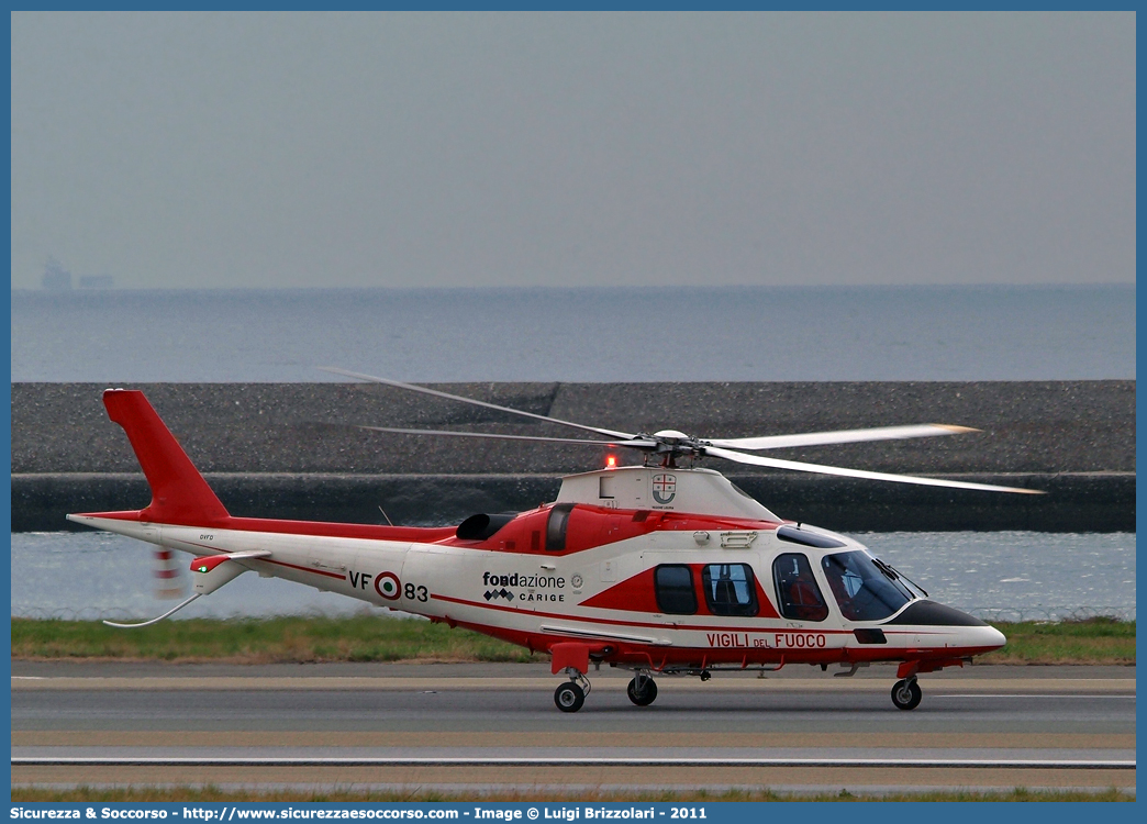 VF 83
Corpo Nazionale Vigili del Fuoco
Nucleo Elicotteri
AgustaWestland A109S Grand
Parole chiave: Corpo;Nazionale;Vigili del Fuoco;Vigili;Fuoco;AgustaWestland;Agusta;Westland;A109S;A109;109;Grand;Elicottero;Elicotteri