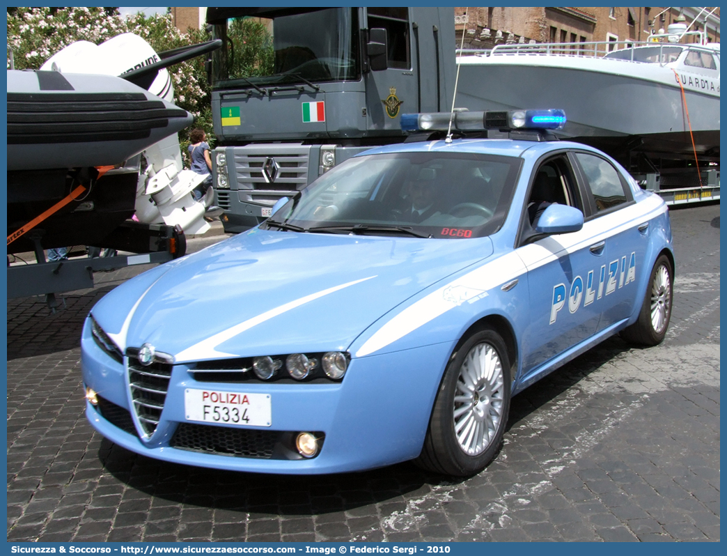 Polizia F5334
Polizia di Stato 
Squadra Volante
Alfa Romeo 159
Parole chiave: PS;P.S.;Polizia;di;Stato;Pubblica;Sicurezza;Squadra;Volante;Alfa;Romeo;159