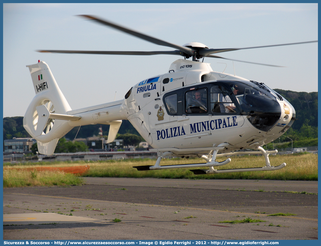 I-HIFI
Polizia Municipale
EuroCopter EC135T1
Parole chiave: Polizia Municipale;Polizia Locale;Roma;Roma Capitale;EuroCopter;EC135T1