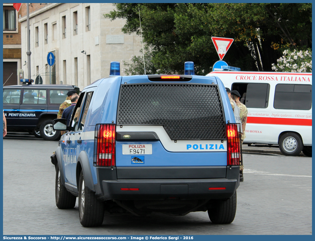 Polizia F9471
Polizia di Stato
Squadra Volante
Unità Operative di Primo Intervento
Land Rover Discovery 3
Parole chiave: PS;P.S.;Polizia;di;Stato;Squadra;Volante;Land Rover;Discovery;Unità;Operative;Primo;Intervento;UOPI;U.O.P.I.